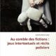 Au comble des fictions – Isabelle-Rachel Casta