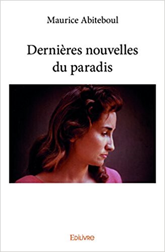 Dernières nouvelles du paradis – Maurice Abiteboul