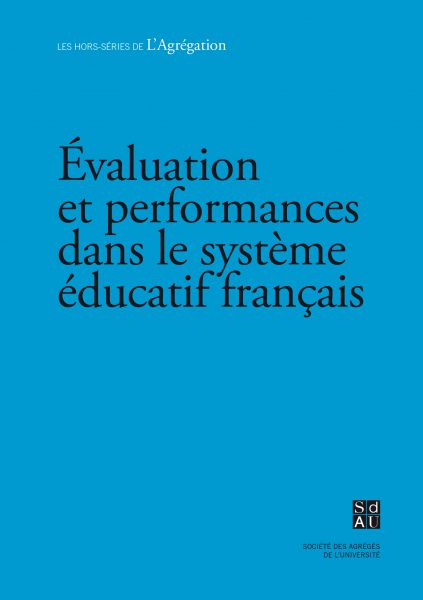 Numéro spécial – Évaluation et performances dans le système éducatif français