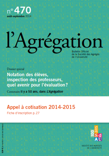 N°470 – Notation des élèves, inspection des professeurs, quel avenir pour l’évaluation