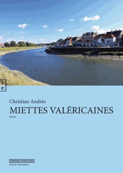 Miettes valéricaines – Christian Andrès