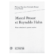 Marcel Proust et Reynaldo Hahn – Collectif