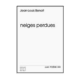 Neiges perdues – Jean-Louis Benoît