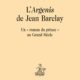 L’“Argenisˮ de Jean Barclay : un “roman du princeˮ au Grand Siècle — Côme DE LA BOUILLERIE